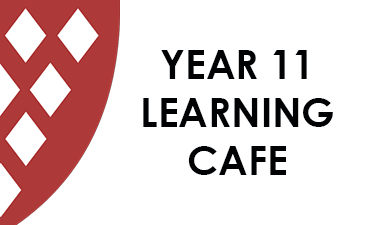 Year 11 Learning Café